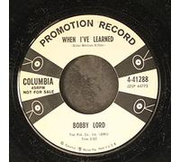 BOBBY LORD - BOBBY LORD - when i've learned/ walking alone COLUMBIA 41288 (45 vinyl single record)