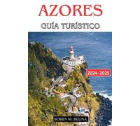 Bobby M Belina AZORES Guía turístico 2024-2025 (Tascabile)