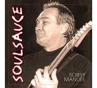 Bobby Manuel - Soul Sauce