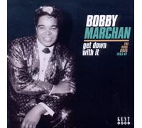 Bobby Marchan – Get Down With It: The Soul Sides 1963-67 – CD