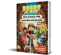Bobby & Max - Der Schatz von Kapitän Goldzahn: von Bobby & Max