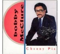 Bobby McClure - Cherry Pie