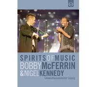 Bobby McFerrin and Nigel Kennedy: Spirits of Music (DVD) Bobby McFerrin