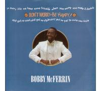 Bobby McFerrin - Bobby McFerrin - Don't Worry, Be Happy - [7"]