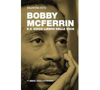 Bobby McFerrin e il gioco libero della voce