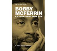 Bobby McFerrin e il gioco libero della voce - Voto Valentina