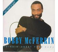 BOBBY MCFERRIN - THINKIN' ABOUT YOUR BODY 7" (VINYL 45) UK MANHATTAN 1986