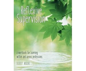 Bobby Moore Reflexive Supervision (Tascabile)