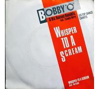 Bobby O - Whisper to a scream (1985, & his Banana Republic) / Vinyl single [Vinyl-Single 7'']