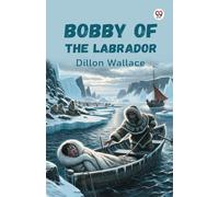 Bobby Of The Labrador