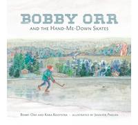 Bobby Orr Kara Kootstra Jennife Bobby Orr and the Hand-me-dow (Copertina rigida)