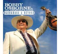 Bobby Osborne & The Rocky Top X-Press Bluegrass and Beyond (CD) Album