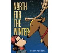 Bobby Podesta North for the Winter (Copertina rigida)
