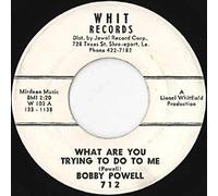 BOBBY POWELL - what are you trying to do to me 45 rpm single