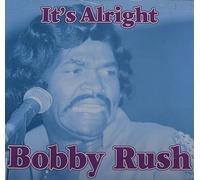 Bobby Rush - It's Alright