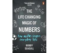 Bobby Seagull The Life-Changing Magic of Numbers (Tascabile)