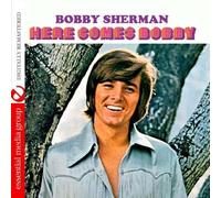 Bobby Sherman Here Comes Bobby (Digitally Remastered) (CD)