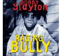 Bobby Slayton - Raging Bull