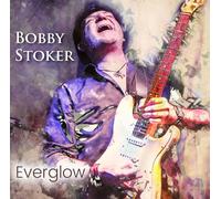 Bobby Stoker Everglow (CD) Album
