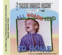 Bobby Susser Singers - All Roads Lead To Home