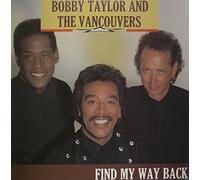 Bobby Taylor & The Vancouvers - Find My Way Back