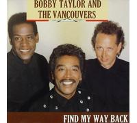 Bobby Taylor & the Vancouvers Find My Way Back (CD)