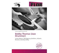 Bobby Thomas (Jazz Drummer): Junior Mance, Montgomery Brothers, Atlantic Records, Dorothy Ashby