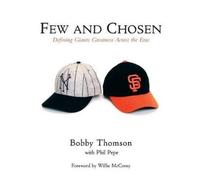 Bobby Thomson Phil Pepe Few and Chosen Giants (Copertina rigida) Few and Chosen