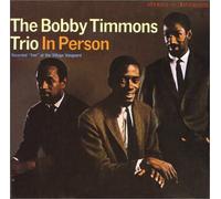 Bobby Timmons Trio - In Person +2 [Ltd. Re-Issue]