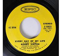 BOBBY VINTON - BOBBY VINTON 45 RPM Every Day Of My Life / You Can Do It To Me Anytime
