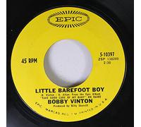BOBBY VINTON - BOBBY VINTON 45 RPM LITTLE BAREFOOT BOY / I LOVE HOW YOU LOVE ME