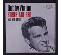 BOBBY VINTON - Bobby Vinton 45 RPM Roses Are Red / You & I