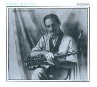 Bobby Wellins - Nomad Ft Claire Martin