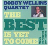 Bobby Wellins Quartet - The Best Is Yet To Come