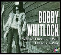 Bobby Whitlock - Where Theres A Will Theres A Way - The ABC Dunh