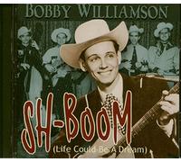 Bobby Williamson Sh-Boom Life Could Be a Dream (CD)