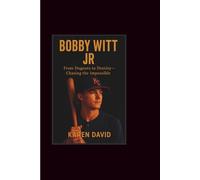 Bobby Witt jr: From Dugouts to Destiny-Chasing the Impossible
