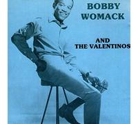 Bobby Womack - Bobby Womack and the Valentinos (UK Import)
