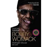 Bobby Womack Bobby Womack My Story 1944-2014 (Tascabile)