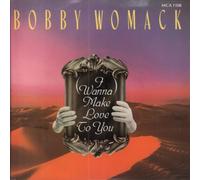BOBBY WOMACK - (i wanna) make love to you / same