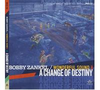 Bobby Zankel & Wonderful Sound 8 A Change of Destiny (CD) Album Digipak