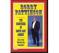 BobbyPattinson - Bobby's Back! - The Godfather of North East Comedy - live at the Whitley Bay Playhouse