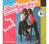 BOBBYSOCKS - BOBBYSOCKS / Let it Swing / La det Swing / EUROVISION ´85 / 1985 / Bildhülle / metronome # 883 039-7 / Deutsche Pressung / 7" Vinyl SP Single-Schallplatte /