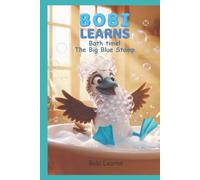 Bobi Learns: Bath time! The Big Blue Stomp