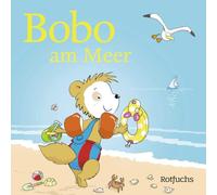 Bobo am Meer: Pappbilder über den ersten Urlaub ab 24 Monaten: 5