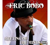 Bobo, Eric - Meeting of The Minds