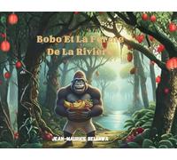 Bobo Et La Ferme De La Rivière