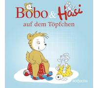 Bobo & Hasi auf dem Töpfchen: Pappbilderbuch ab 12 Monaten