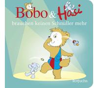 Bobo & Hasi brauchen keinen Schnuller mehr: Kinderbuch über das Schnuller abgewöhnen - Pappbilderbuch für Kinder ab 1 Jahr: 9