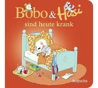 Bobo & Hasi sind heute krank: Gesund werden mit Bobo Siebenschläfer | Pappbilderbuch für Kinder 2 Jahre: 5